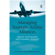 Managing Strategic Airline Alliances