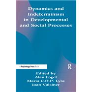 Dynamics and indeterminism in Developmental and Social Processes