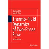Thermo-Fluid Dynamics of Two-Phase Flow