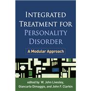 Integrated Treatment for Personality Disorder A Modular Approach