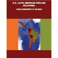 U.s.-latin American Nuclear Relations