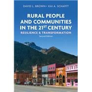 Rural People and Communities in the 21st Century Resilience and Transformation