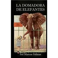 La Domadora De Elefantes
