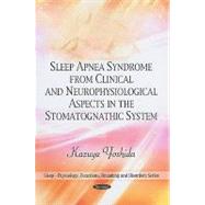 Sleep Apnea Syndrome From Clinical and Neurophysiological Aspects in the Stomatognathic System