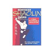 Northern Shaolin Sword Form, Techniques & Appilcations