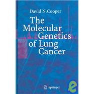 The Molecular Genetics Of Lung Cancer