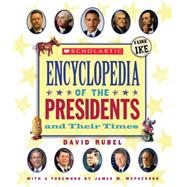 Scholastic Ency Of The Presidents And Their Times (2012)