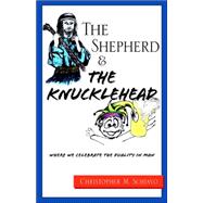 The Shepherd & The Knucklehead: Where We Celebrate The Duality In Man