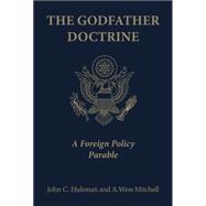 The Godfather Doctrine: A Foreign Policy Parable