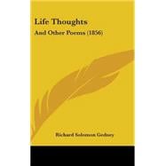Life Thoughts : And Other Poems (1856)