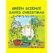 Green Science Saves Christmas