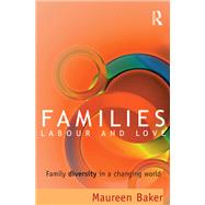 Families, Labour and Love: Family diversity in a changing world