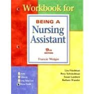 Workbook for Wolgin Being a Nursing Assistant