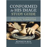 Conformed to His Image Study Guide