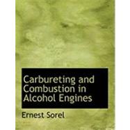 Carbureting and Combustion in Alcohol Engines