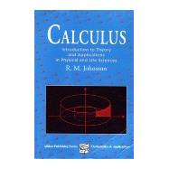 Calculus: Introductory Theory And Applications In Physical And Life Science