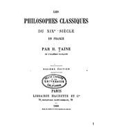 Les Philosophes Classiques Du XIX Siècle En France