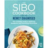 The Sibo Cookbook for the Newly Diagnosed