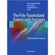 The Poly-Traumatized Patient with Fractures