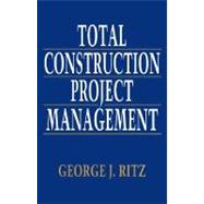 Total Construction Project Management