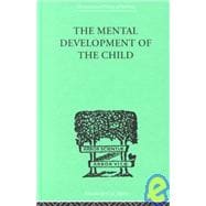 The mental development of the child: A summary of modern psychological theory