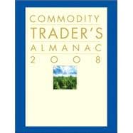 Commodity Trader's Almanac 2008