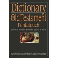 Dictionary of the Old Testament: Pentateuch,9780851119861