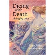 Dicing with Death