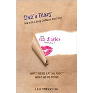Dan's Diary - Sex with a Long-Distance Boyfriend: The Sex Diaries Project