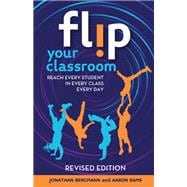 Flip Your Classroom, Revised Edition