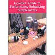 Coaches' Guide to Performance-enhancing Supplements