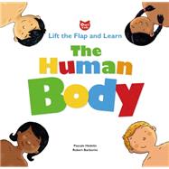The Human Body Lift the Flap and Learn