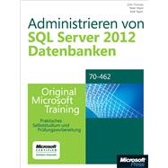 Administrieren von Microsoft SQL Server 2012-Datenbanken - Original Microsoft Training für Examen 70-462
