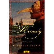 The Remedy: A Novel of London and Venice