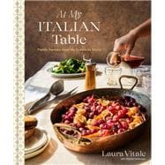 At My Italian Table Family Recipes from My Cucina to Yours: A Cookbook book cover, ISBN 9780593579862