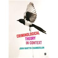 Criminological Theory in Context