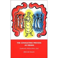 The Consulting Process As Drama