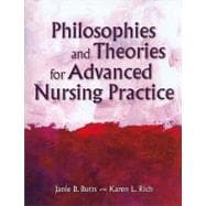 Philosophies and Theories for Advanced Nursing Practice,9780763779863