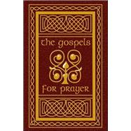 The Gospels for Prayer