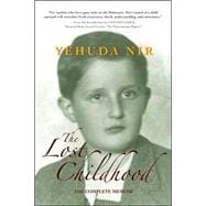 The Lost Childhood: The Complete Memoir
