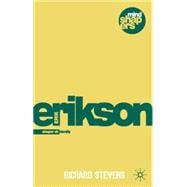 Erik Erikson Exploring the Life Cycle, Identity and Psychohistory