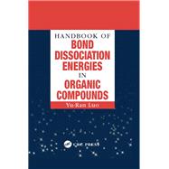Handbook of Bond Dissociation Energies in Organic Compounds