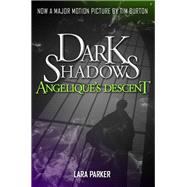 Dark Shadows 1: Angelique's Descent