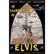 In Search of Elvis,9780813329864