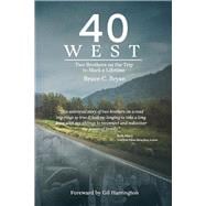 40 West Two Brothers Take the Trip to Mark a Lifetime