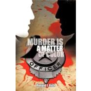 Murder Is a Matter of Color