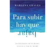 Para subir hay que bajar