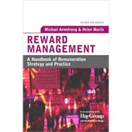 Reward Management : A Handbook of Remuneration Strategy and Practice