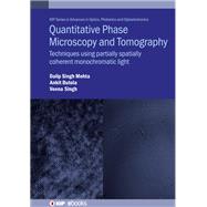 Quantitative Phase Microscopy and Tomography