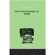 The Psychologist At Work